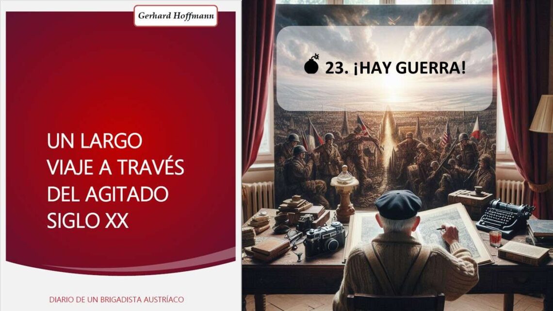 Gerhard Hoffmann 💣23.¡HAY GUERRA!