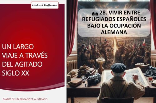 Gerhard Hoffmann_🛤️ 28.Vivir Entre Refugiados Españoles Bajo La Ocupación Alemana