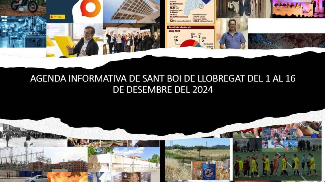 AGENDA INFORMATIVA DE SANT BOI DE LLOBREGAT DE L'1 AL 16 DE DESEMBRE DEL 2024
